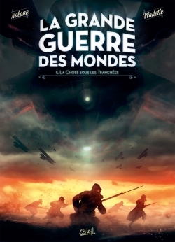 [9782302053663] La Grande guerre des mondes T01 - La Chose sous les tranchées