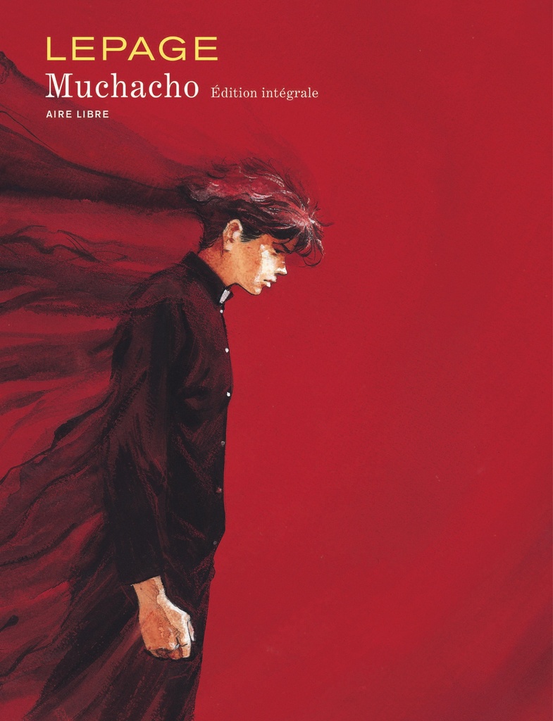 [9782800156835] Muchacho - L'Intégrale - Tome 1 - Muchacho - L'intégrale