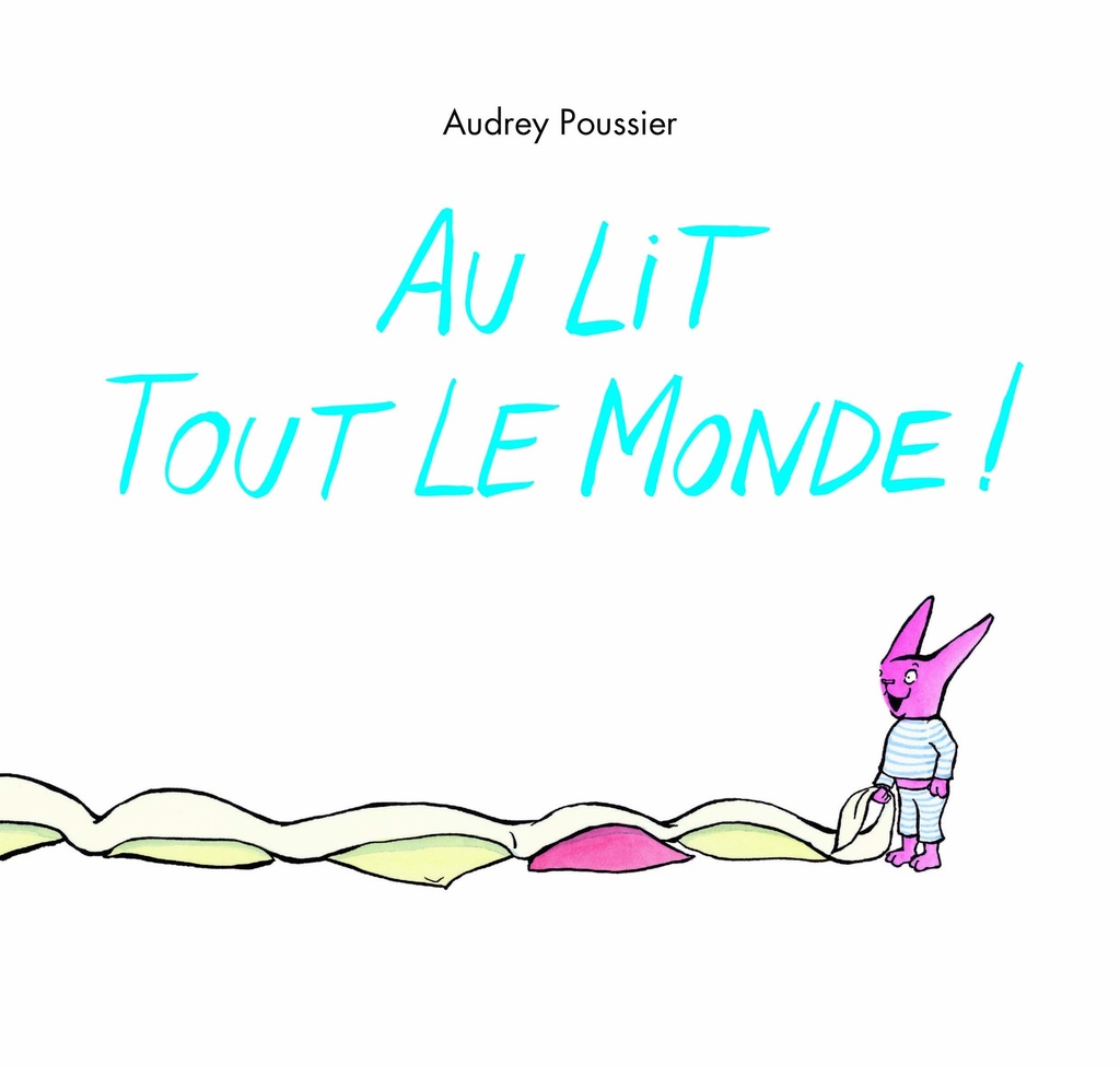 [9782211307369] Au lit tout le monde ! (nouvelle édition)