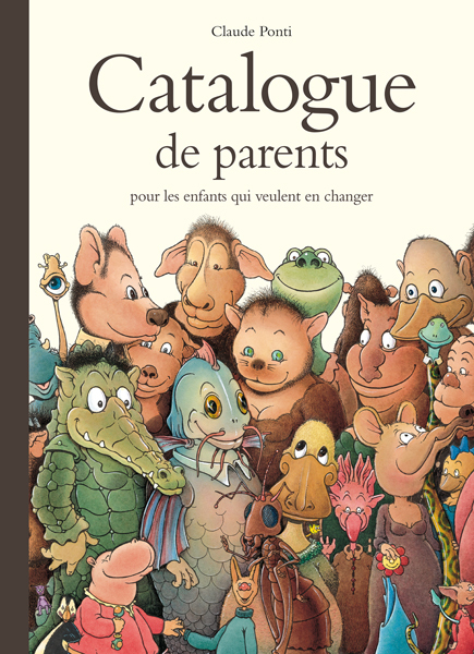 [9782211093750] Catalogue de parents pour les enfants qui veulent en changer