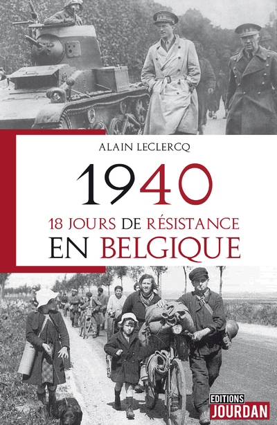 [9782874666216] 1940, 18 JOURS DE RESISTANCE EN BELGIQUE