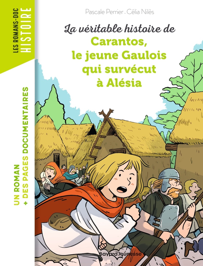 [9782747081344] La véritable histoire de Carantos, le jeune Gaulois qui survécut à Alésia