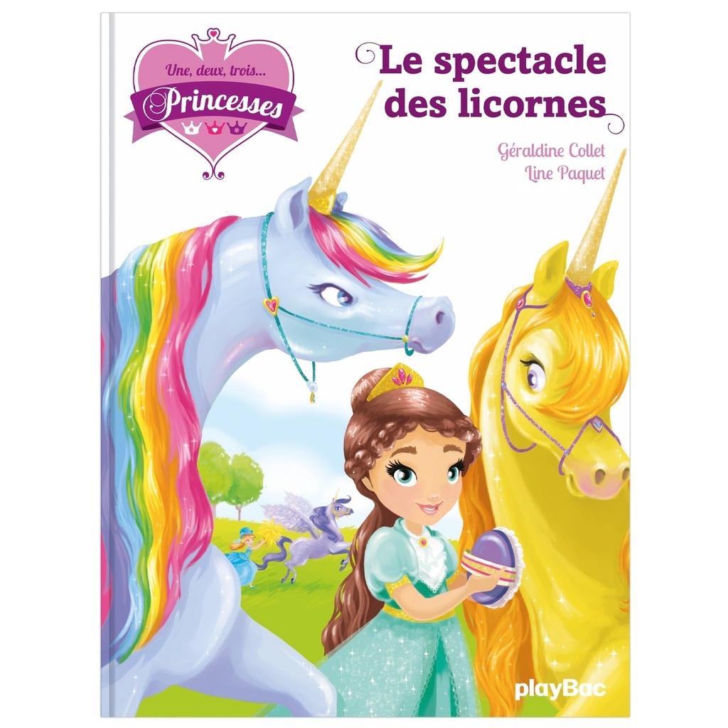 [9782809657197] Une, deux, trois Princesses - Le spectacle des licornes - Tome 7