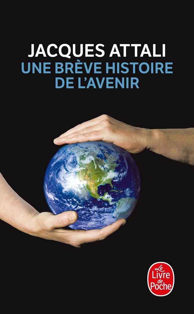 [9782253159698] Une brève histoire de l'avenir - Nouvelle édition 2010