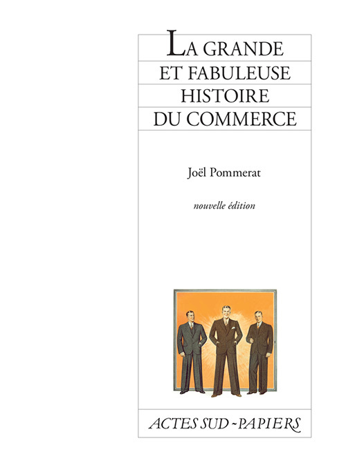 [9782330092849] La Grande et fabuleuse histoire du commerce