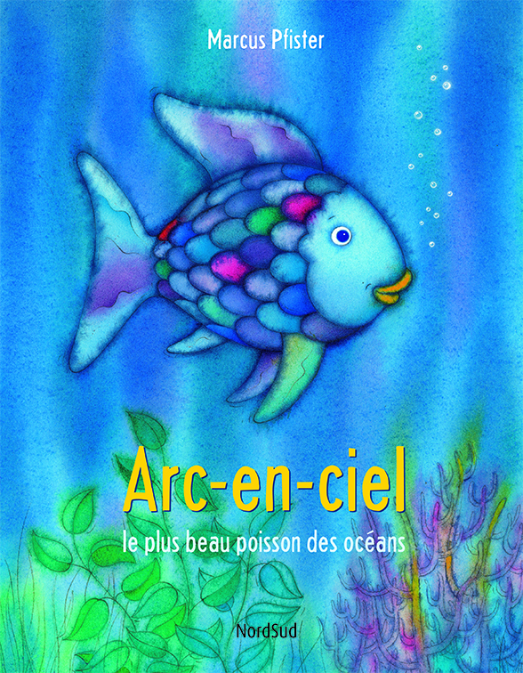 Arc-en-ciel, le plus beau poisson des ocEans