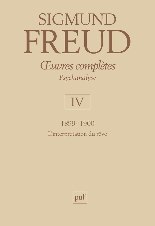 [9782130529507] oeuvres complètes - psychanalyse - vol. IV : 1899-1900