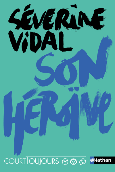 [9782092592847] Court toujours : son héroïne