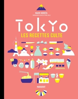 [9782501136440] Les recettes culte - Tokyo