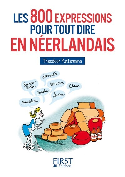 [9782754039062] Le petit livre de - 800 expressions pour tout dire en néerlandais