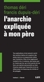 [9782895962779] L'ANARCHIE EXPLIQUEE A MON PERE