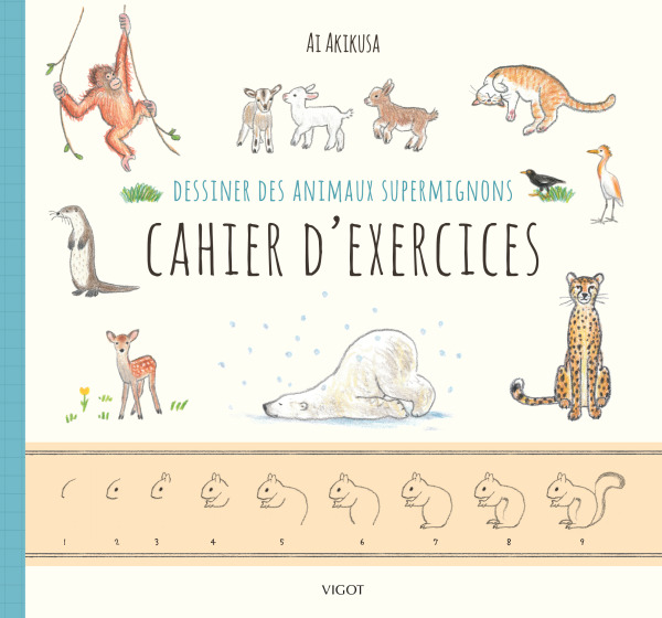 [9782711425822] Dessiner des animaux supermignons cahier d'exercices