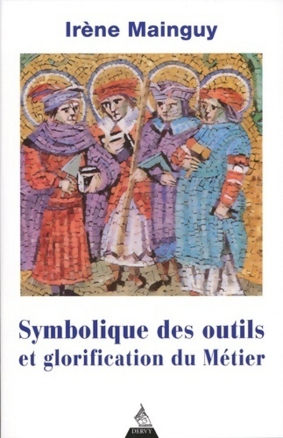 [9791024205465] Symbolique des outils et glorification du métier
