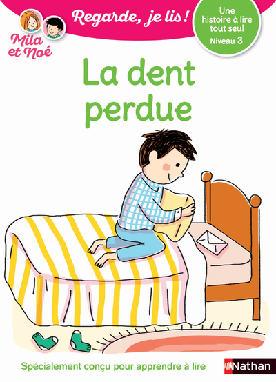 [9782091932675] La dent perdue Niveau 3 - Regarde, je lis !