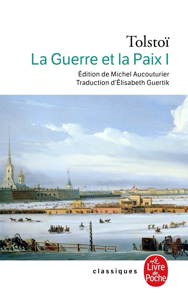 [9782253088974] La Guerre et la Paix (La Guerre et la Paix, Tome 1)