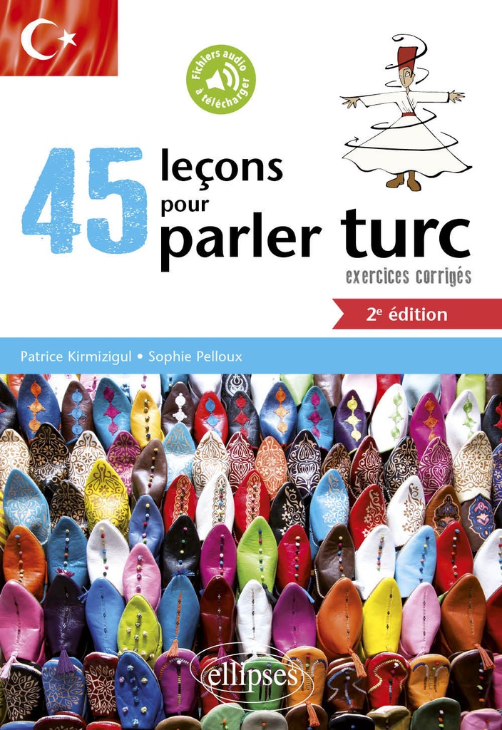 [9782340018723] 45 leçons de turc avec exercices corrigés et fichiers audio - 2e édition