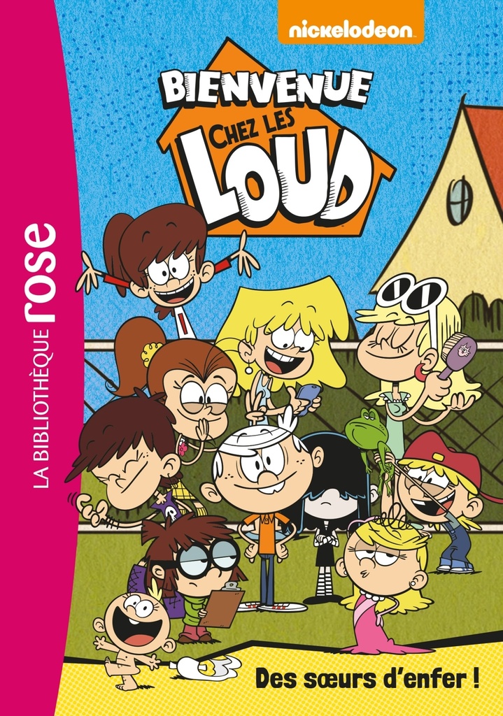 [9782017048657] Bienvenue chez les Loud 01 -  Des soeurs d'enfer !