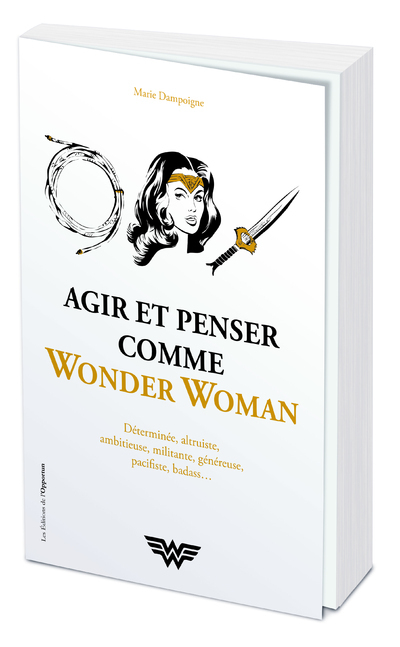 [9782380150124] Agir et penser comme Wonder Woman
