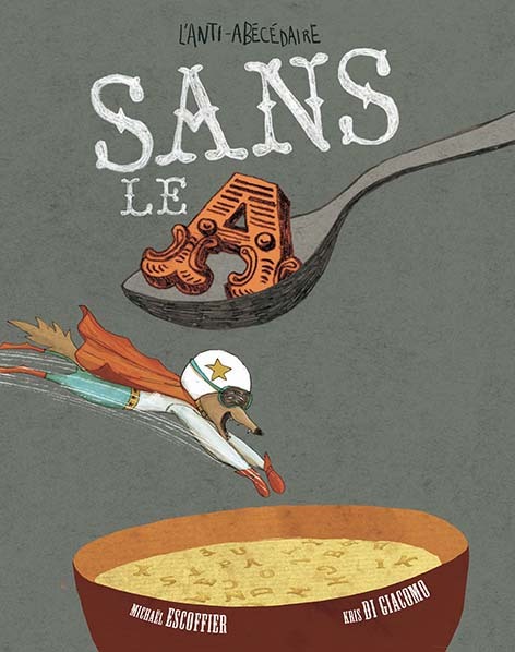 [9782211227353] Sans le A - L'anti-abécédaire