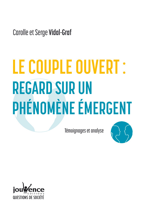 [9782889532797] Le couple ouvert : regard sur un phénomène émergent