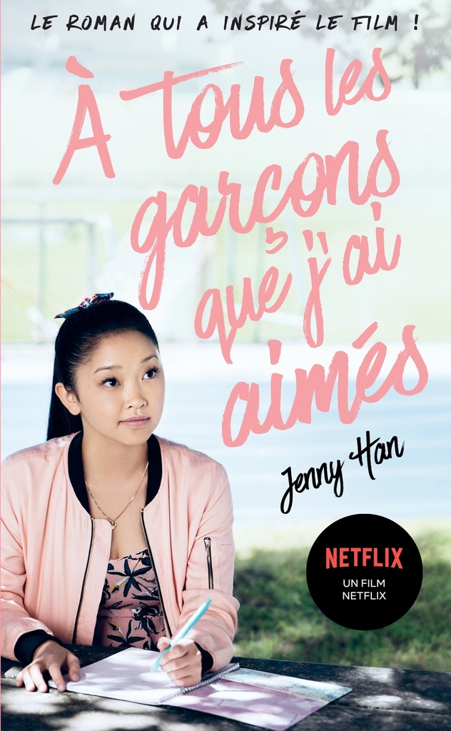[9782809474213] Les amours de Lara Jean T01 - À tous les garçons que j'ai aimés... (Netflix)