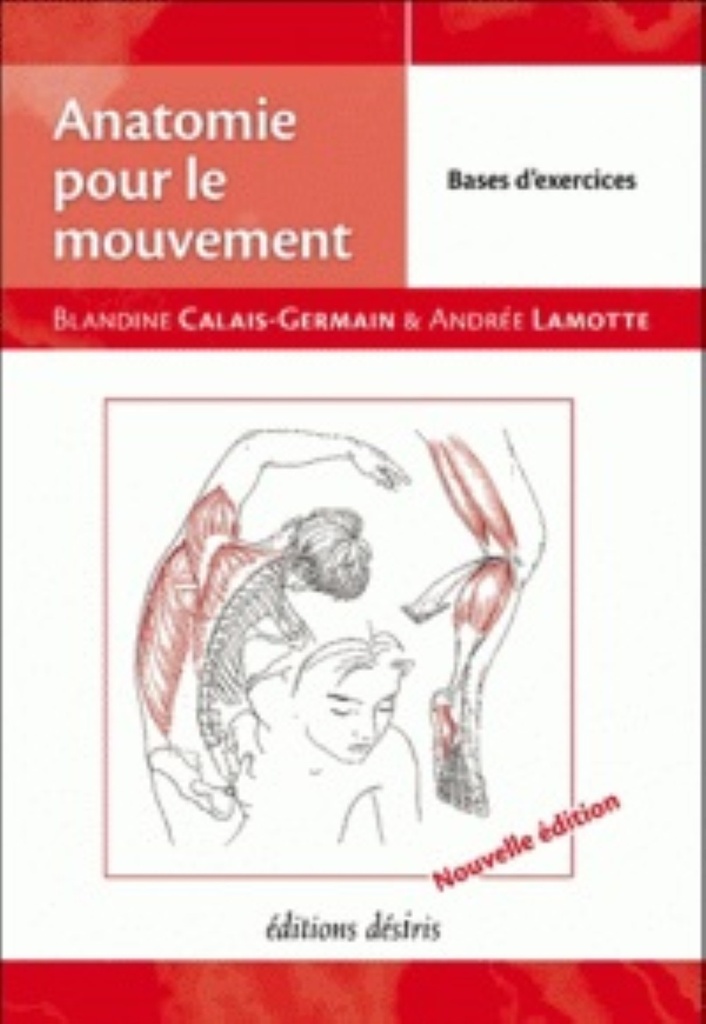 [9782364030879] Anatomie pour le mouvement
