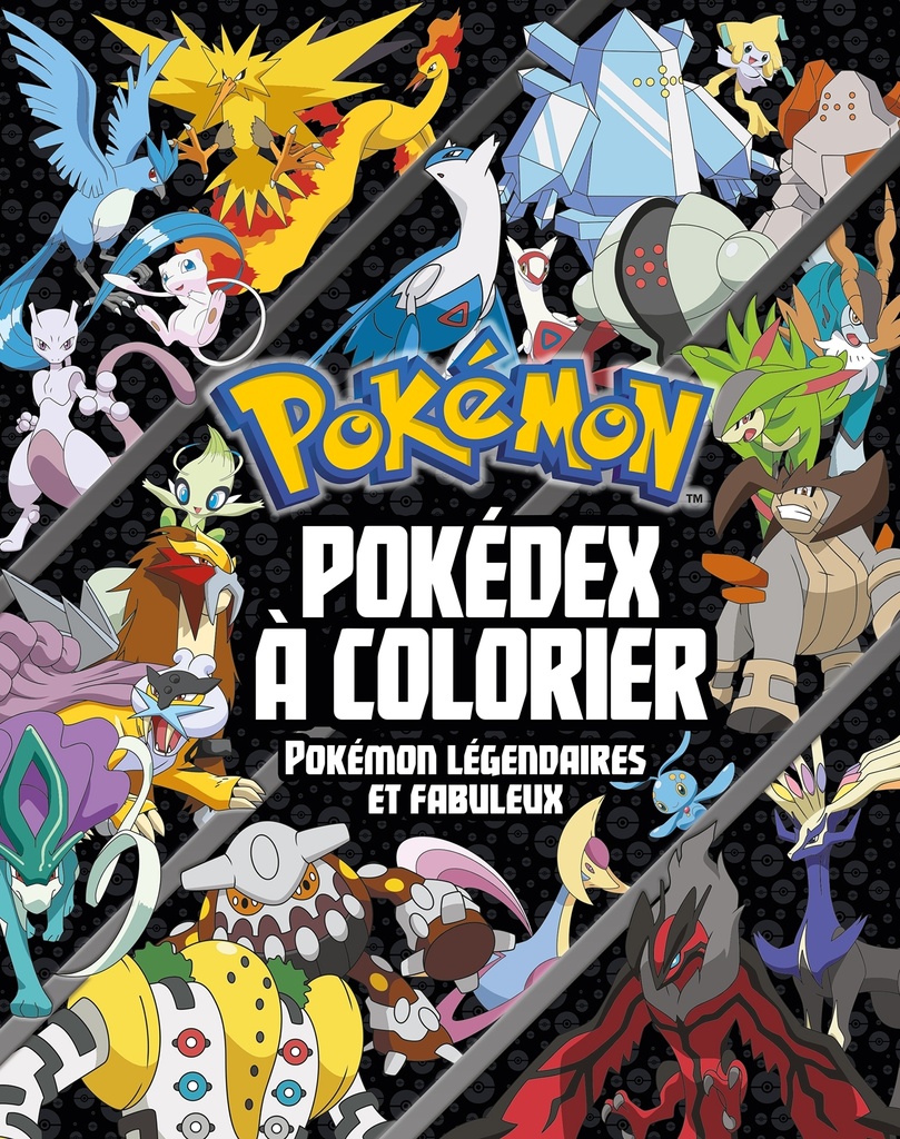 [9782017063117] Pokémon - Pokédex à colorier - Spécial Pokémon légendaires et fabuleux