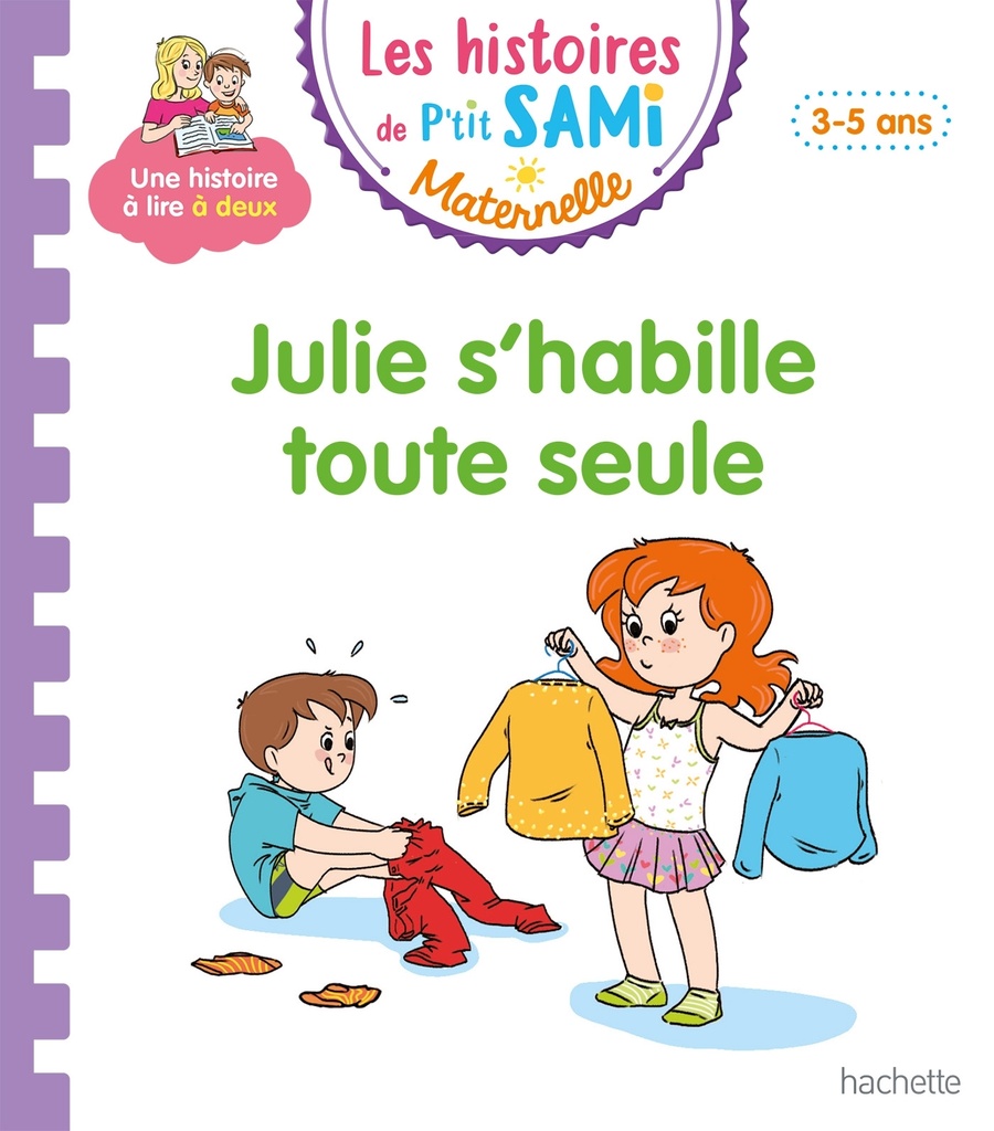 [9782017122944] Les histoires de P'tit Sami Maternelle (3-5 ans) : Julie s'habille toute seule