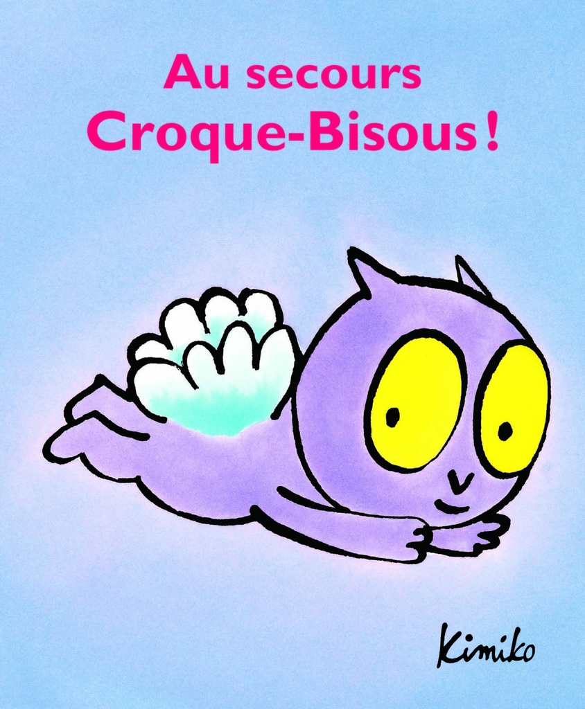[9782211000871] au secours, croque-bisous!