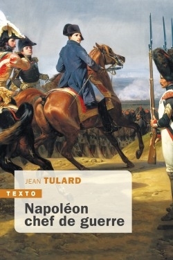 [9791021045668] Napoléon chef de guerre