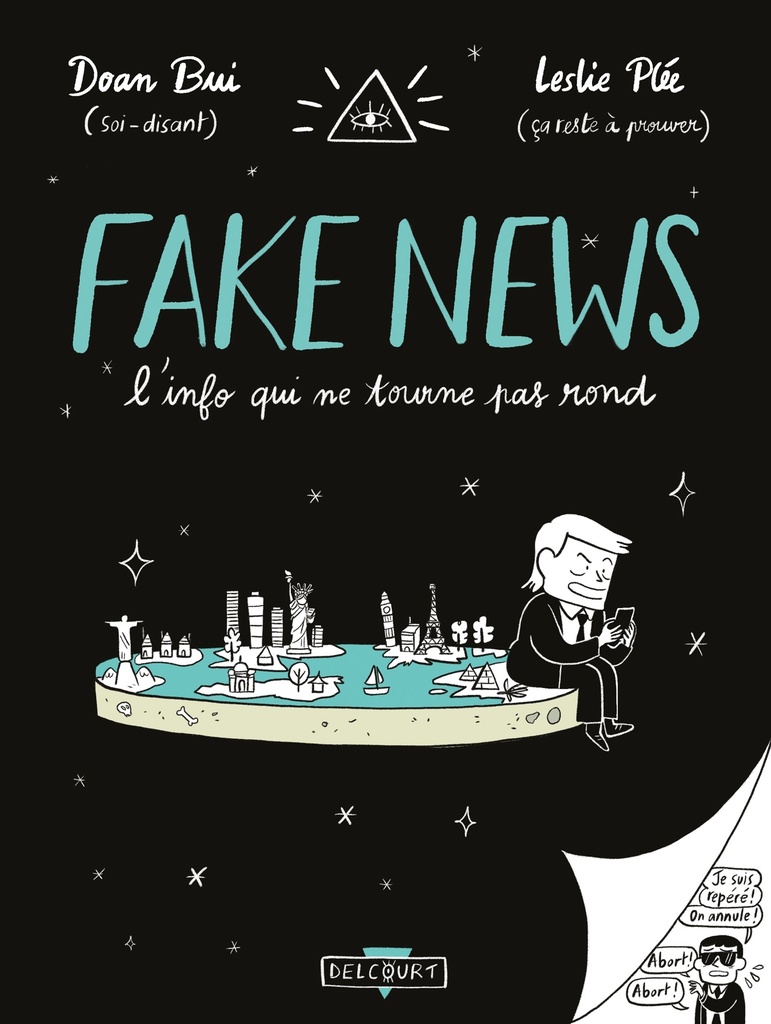 [9782413028789] Fake news, l'info qui ne tourne pas rond