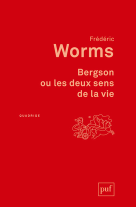 [9782130620167] Bergson ou les deux sens de la vie