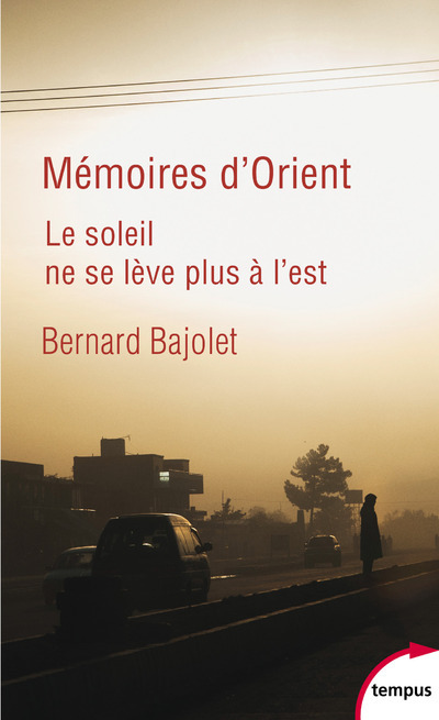 [9782262080587] Mémoires d'Orient - Le soleil ne se lève plus à l'est