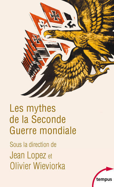 [9782262075118] Les mythes de la Seconde Guerre mondiale
