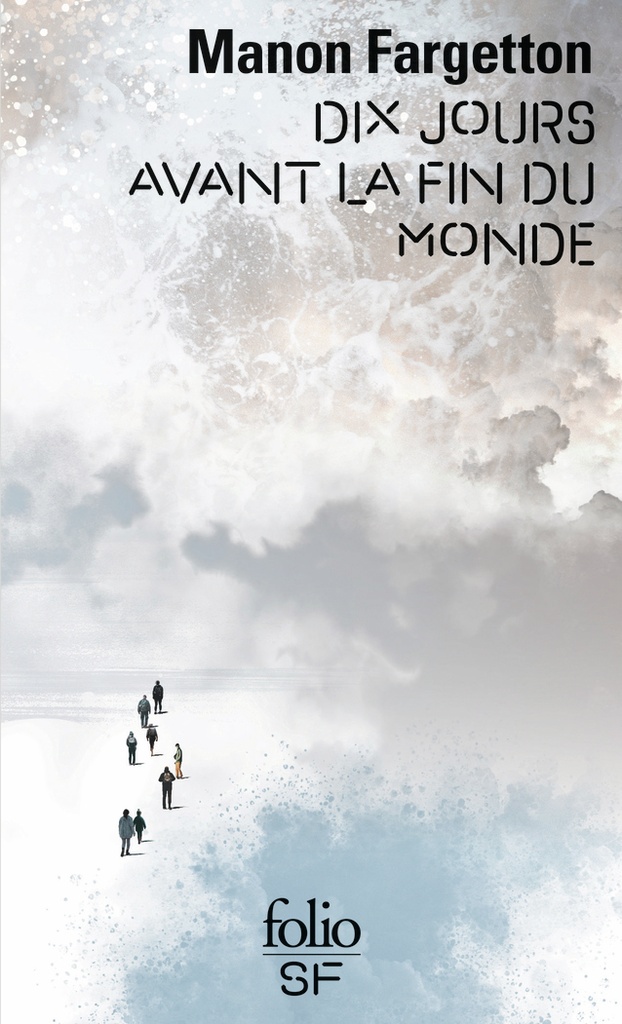 [9782072933172] Dix jours avant la fin du monde