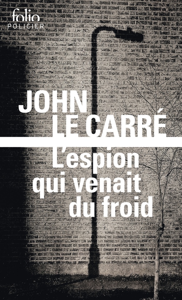 [9782070793594] L'espion qui venait du froid