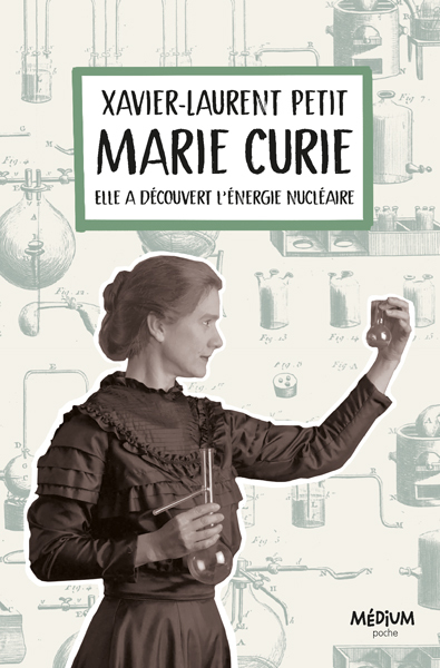 [9782211231442] Marie Curie - Elle a découvert l'énergie nucléaire