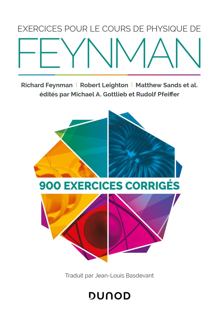 [9782100810970] Exercices pour le cours de physique de Feynman - 900 exercices corrigés
