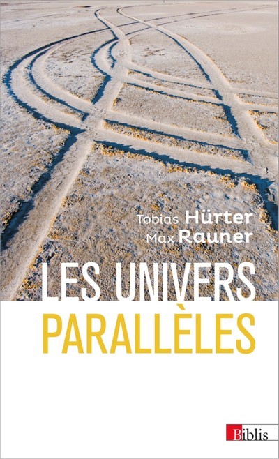 [9782271127525] Les Univers parallèles