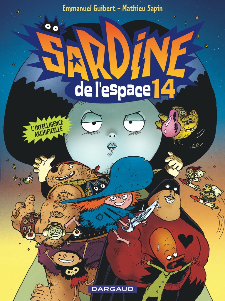 [9782205083774] Sardine de l'espace - Tome 14 - L'Intelligence Archificelle