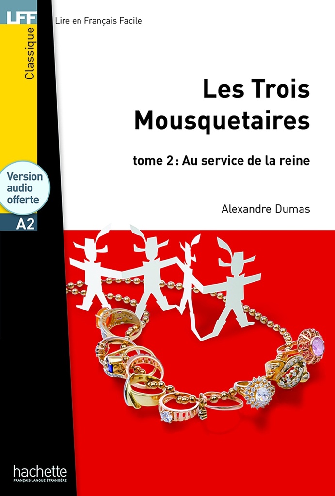 [9782011559623] LFF - Les Trois mousquetaires, tome 2 (A2)