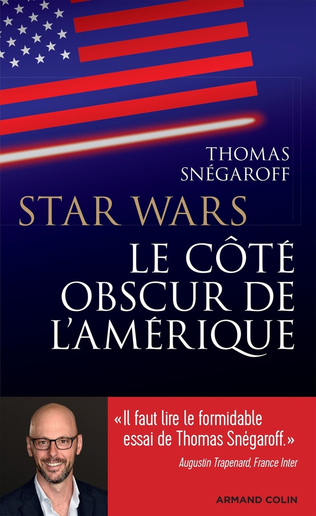 [9782200620356] Star Wars, le côté obscur de l'Amérique