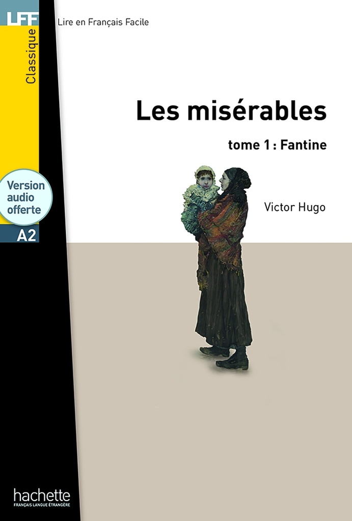 [9782011556905] LFF - Les Misérables, tome 1 : Fantine (A2)