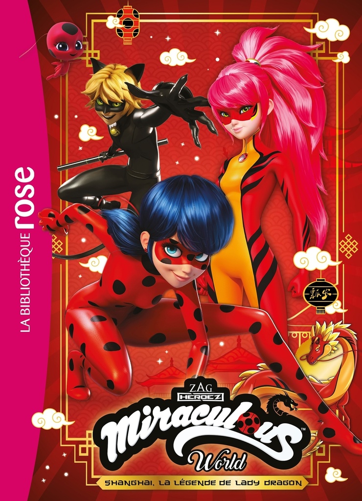 [9782017145622] Miraculous Hors-série XXL - Shanghai : La légende de Lady Dragon