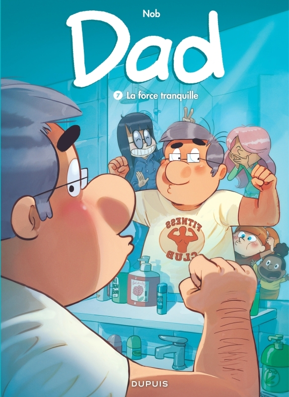 [9791034747887] Dad - Tome 7 - La force tranquille