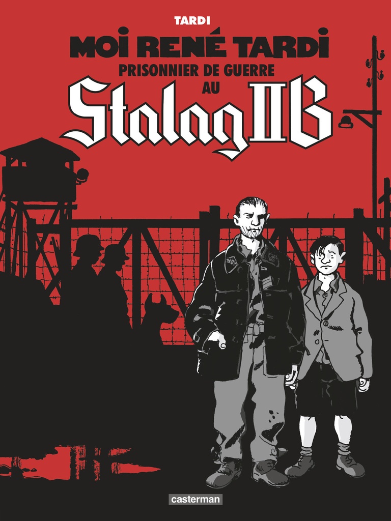 [9782203048980] Moi René Tardi, prisonnier de guerre au Stalag IIB