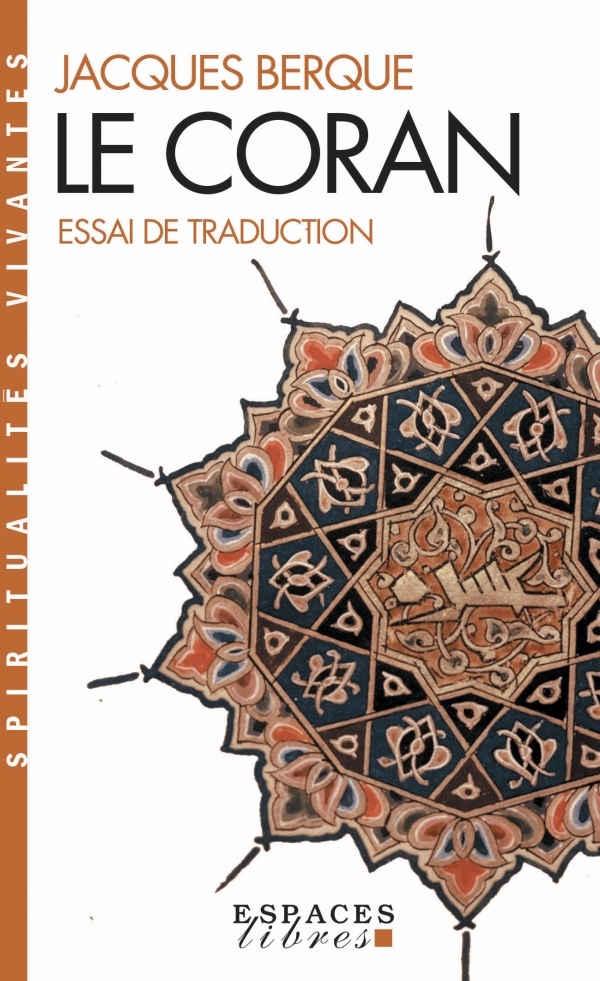 [9782226451200] Le Coran - Essai de traduction (Espaces Libres - Spiritualités Vivantes)