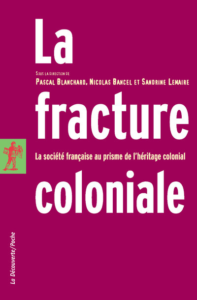 [9782707149398] La fracture coloniale