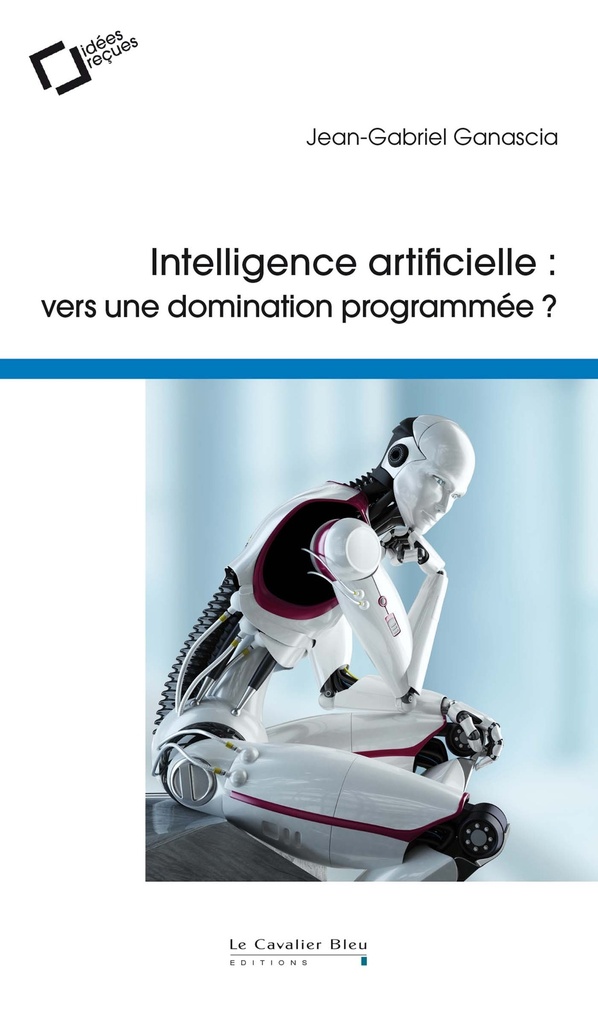 [9791031804903] Intelligence artificielle : vers une domination programmée ?