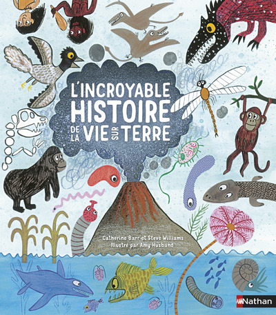 [9782092565636] L'incroyable histoire de la vie sur Terre